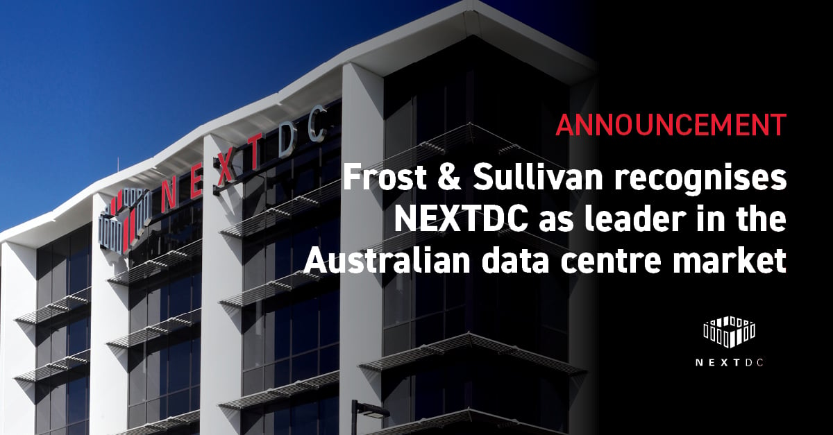 Frost & Sullivan Recognises NEXTDC As Leader In The Australian Data ...